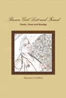 Brown Girl Lost and Found 1300794127 Book Cover