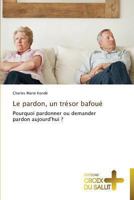 Le Pardon, Un Tra(c)Sor Bafoua(c) 3841698891 Book Cover