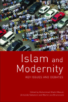 Islam and Modernity: Key Issues and Debates 0748637931 Book Cover