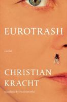 Eurotrash 1324094567 Book Cover