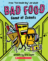 Game of Scones: From “The Doodle Boy” Joe Whale (Bad Food #1) 1338730355 Book Cover