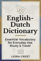 English–Dutch Dictionary: Essential Vocabulary for Everyday Use, Study & Travel B0G4RH4YKF Book Cover