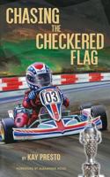 Chasing The Checkered Flag 1535597542 Book Cover