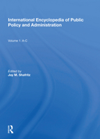 International Encyclopedia of Public Policy and Administration Volume 1 0367165066 Book Cover