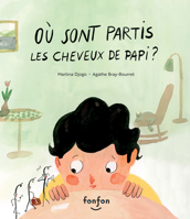 OU SONT PARTIS LES CHEVEUX DE PAPI ? 2925215335 Book Cover