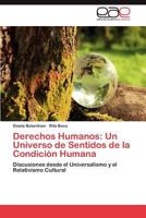 Derechos Humanos: Un Universo de Sentidos de La Condicion Humana 3848464314 Book Cover