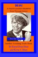 Dean!: A Youth Leader Triumphs Even Through Cancer!!! 1540339378 Book Cover