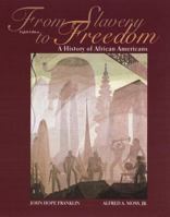 From Slavery to Freedom: A History of African Americans (2 Vols. in 1)