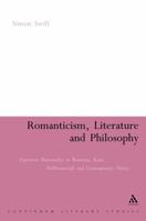 Romanticism, Literature And Philosophy: Expressive Rationality in Rousseau, Kant, Wollstonecraft And Contemporary Theory (Continuum Literary Studies) 0826486444 Book Cover