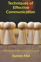 Techniques of effective communication: A situation-based communication guide B08K4K2JD2 Book Cover