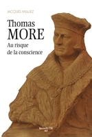 Thomas More (1478-1535): Au risque de la conscience 2853136949 Book Cover