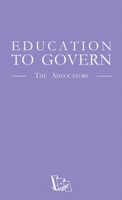 Education to Govern 2491182831 Book Cover