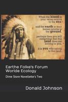 Earthe Folke's Forum Worlde Ecology: Dime Store Novellette's Two 1730979440 Book Cover