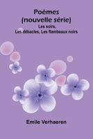 Po mes (nouvelle s rie): Les soirs, Les d bacles, Les flambeaux noirs (French Edition) 9367247885 Book Cover