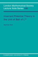 Invariant Potential Theory in the Unit Ball of Cn 0521468302 Book Cover