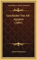 Geschichte Von Alt-Agypten (1891) 1168442907 Book Cover