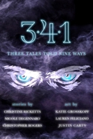 3-4-1: Three Tales Told Nine Ways 0692551549 Book Cover