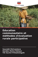 Éducation communautaire et méthodes d'évaluation rurale participative 6205969262 Book Cover