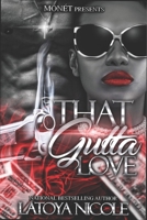 THAT GUTTA LOVE B0914WWCX9 Book Cover