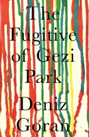 The Fugitive of Gezi Park 1838388745 Book Cover