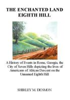 The Enchanted Land Eighth Hill 1452089558 Book Cover
