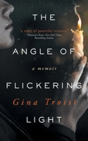 The Angle of Flickering Light 1925965481 Book Cover