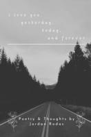 i love you, yesterday, today, and forever B0DR3QG96L Book Cover