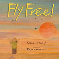 Fly Free! 1662620594 Book Cover
