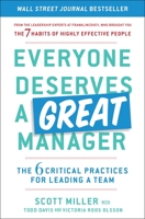 Everyone Deserves a Great Manager: The 6 Critical Practices for Leading a Team 1982112077 Book Cover