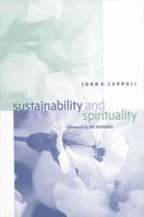 Sustainability and Spirituality 0791461785 Book Cover
