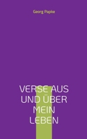 Verse aus und über mein Leben (German Edition) 3758307058 Book Cover