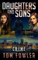 Daughters and Sons: A C.T. Ferguson Crime Novel 1096432889 Book Cover