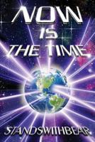 Now Is the Time 1517664047 Book Cover