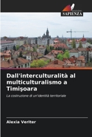 Dall'interculturalità al multiculturalismo a Timisoara (Italian Edition) 6209564704 Book Cover