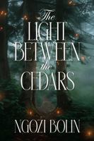 The Light Between the Cedars 1967733511 Book Cover