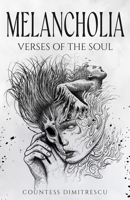 Melancholia: Verses Of The Soul B0FBTH3L45 Book Cover