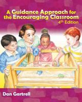 A Guidance Approach for the Encouraging Classroom 1428360964 Book Cover