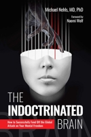 The Indoctrinated Brain 1510778365 Book Cover