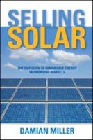 Selling Solar: The Diffusion of Renewable Energy in Emerging Markets 1849712107 Book Cover