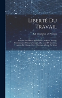Liberté Du Travail: Vénalité Des Offices Ministériels (Notaires, Avoués, Commissaires-Priseurs, Avocats À La Cour De Casstion, Agents De Change, Etc.): Ouvrage Adressé Au Sénat (French Edition) 1020058803 Book Cover