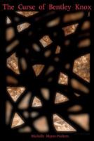 The Curse of Bentley Knox 1477677143 Book Cover