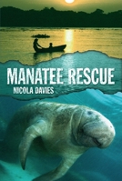 Manatee Rescue 0763678309 Book Cover