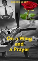 On a Wing and a Prayer: Pathway to the Moon: and other Inspiring and touching stories B0BGJWSJ5X Book Cover
