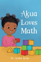 Akua Loves Math 1959223216 Book Cover