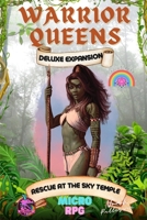 Warrior Queens: Deluxe Expansion: Rescue at the Sky Temple B0B36VWWDG Book Cover