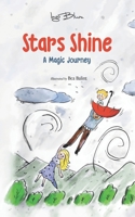 Stars Shine: A Magic Journey 1981044434 Book Cover