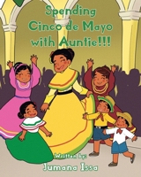 Spending Cinco de Mayo with Auntie!!! B0FCPW5LVH Book Cover