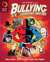 Bullying Is No Laughing Matter 193988067X Book Cover