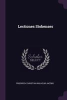 Lectiones Stobenses... 1378434587 Book Cover