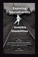 Exploring Neurodiversity and Invisible Disabilities 1778890245 Book Cover